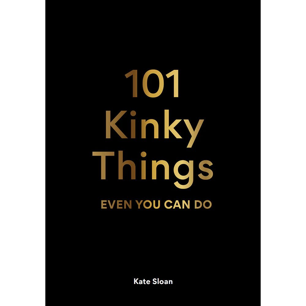 101 Kinky Things Even You Can Do - TruLuv Novelties