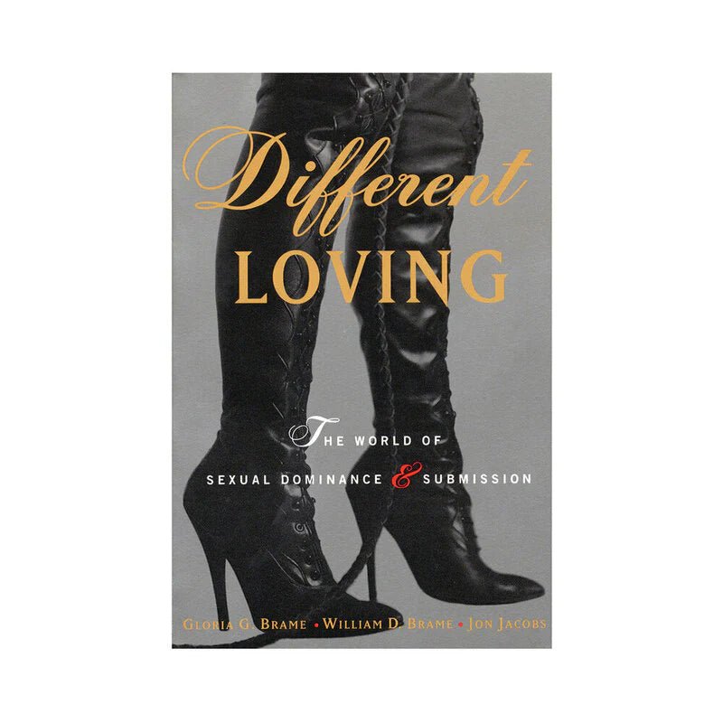 Different Loving: The World of Sexual Dominance & Submission - TruLuv Novelties