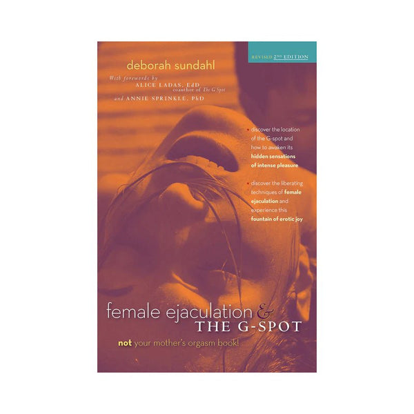 Female Ejaculation & The G - Spot, Revised 2nd Edition - TruLuv Novelties
