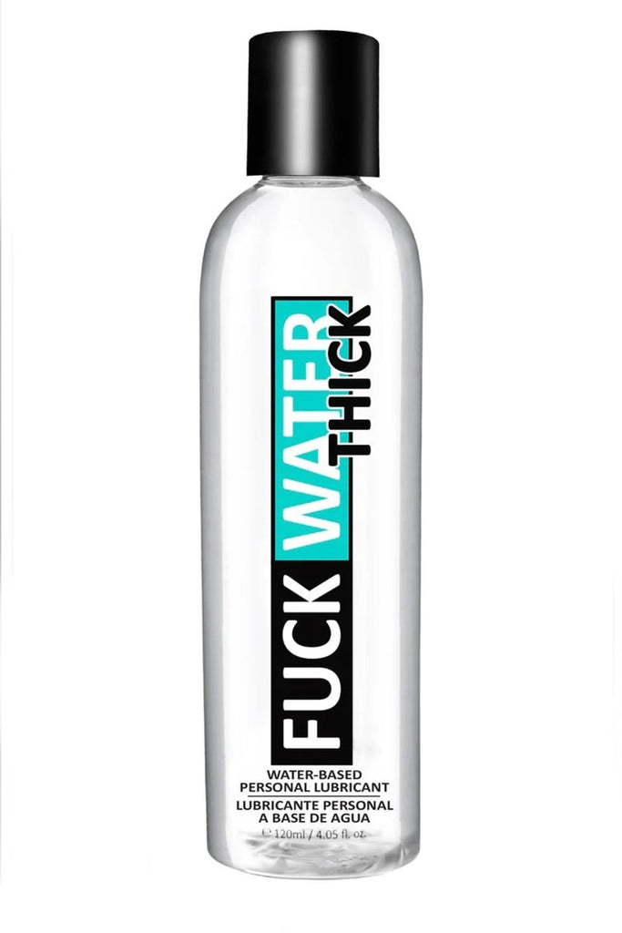 Fuck Water Thick 4oz Clear Water Based Lubricant - TruLuv Novelties