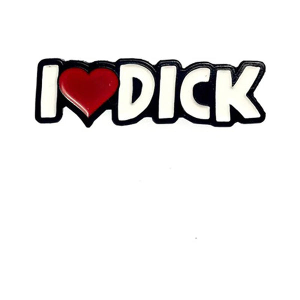 Geeky & Kinky I Heart Dick Enamel Pin - TruLuv Novelties