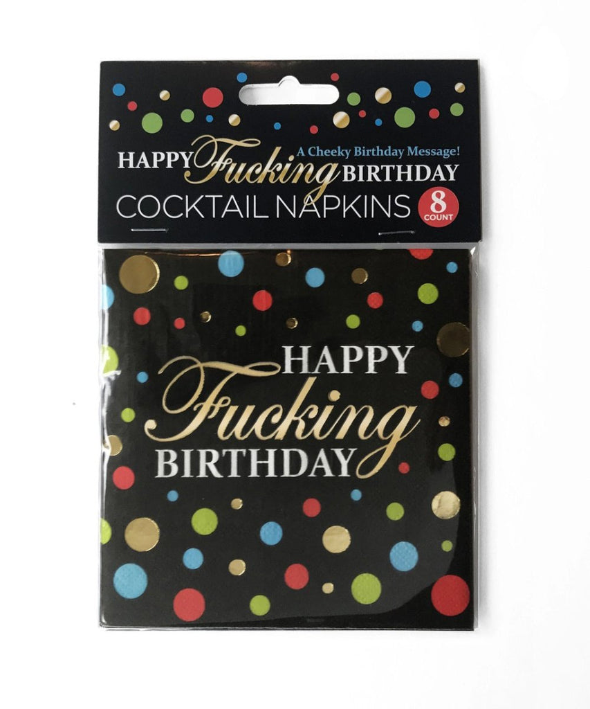 Happy Fucking Birthday Cocktail Napkins - TruLuv Novelties