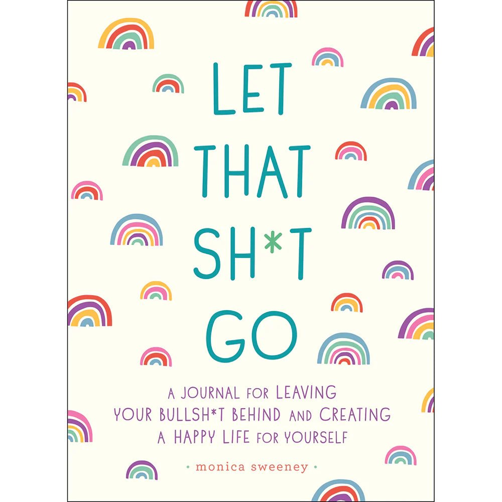 Let That Sh*t Go Journal - TruLuv Novelties