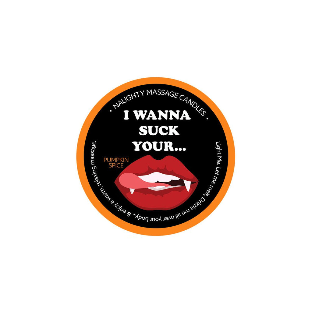 Naughty Massage Candle - I Wanna Suck Your... - Pumpkin Spice - TruLuv Novelties