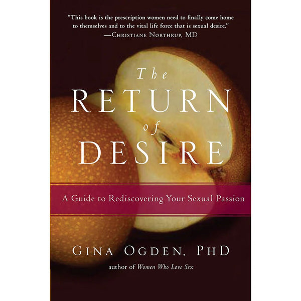 The Return of Desire: A Guide to Rediscovering Your Sexual Passion - TruLuv Novelties