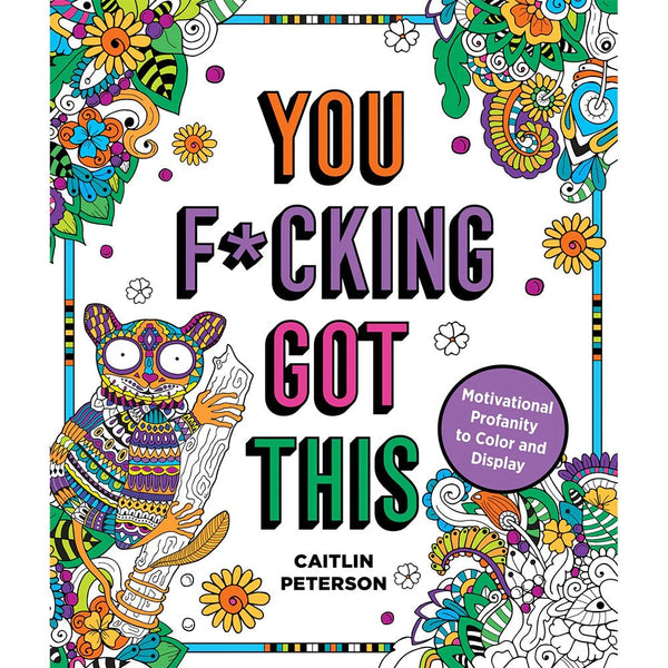 You F*cking Got This Coloring Book - TruLuv Novelties
